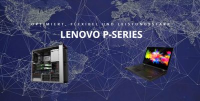 Netzlink stellt neue Lenovo Workstations für professionelle Anwender vor