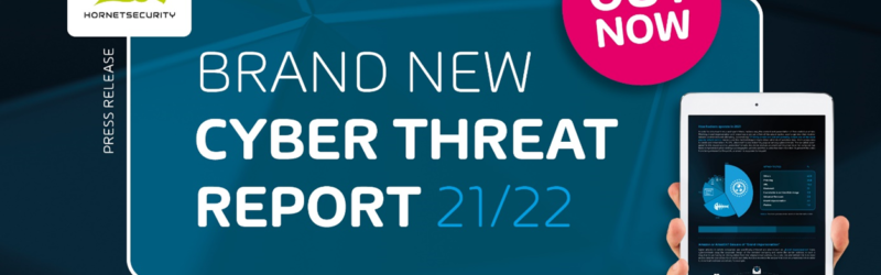 Cyber Threat Report 2021/2022 von Hornetsecurity veröffentlicht
