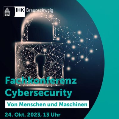 Einladung zur Fachkonferenz Cybersecurity am 24. Oktober 2023 auf dem IT-Campus Braunschweig. (Bild: IHK Braunschweig)
